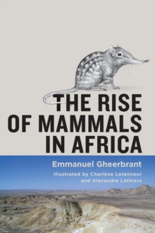 THE RISE OF MAMMALS IN AFRICA
