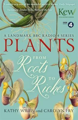PLANTS FROM ROOTS TO RICHES