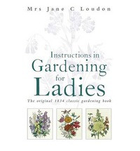 INSTRUCTIONS IN GARDENING FOR LADIES