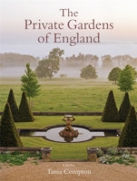 THE PRIVATE GARDENS OF ENGLAND