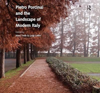 PIETRO PORCINAI AND THE LANDSCAPE OF MODERN ITALY