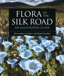 FLORA OF THE SILK ROAD