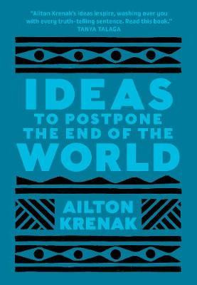 IDEAS TO POSTPONE THE END OF THE WORLD