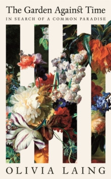 THE GARDEN AGAINST TIME