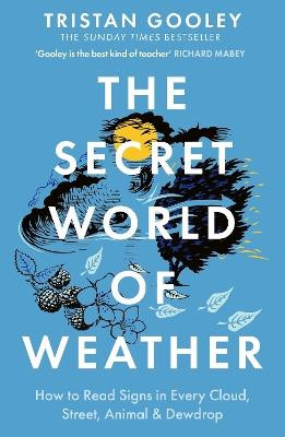 THE SECRET WORLD OF WEATHER