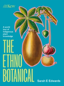 THE ETHNO BOTANICAL