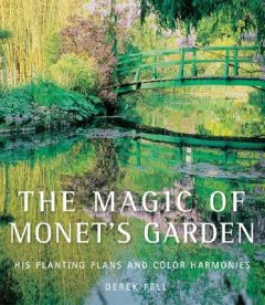 MAGIC OF MONET S GARDEN