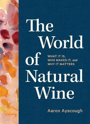 THE WORLD OF NATURAL WINE