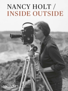 NANCY HOLT INSIDE OUTSIDE
