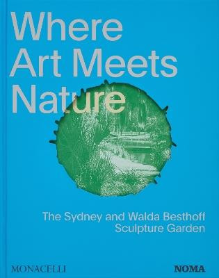 WHERE ART MEETS NATURE