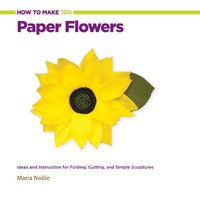 HOW TO MAKE 100 PAPER FLOWERS
