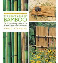 THE CRAFT AND ART OF BAMBOO