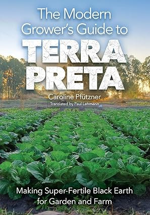 THE MODERN GROWER S GUIDE TO TERRA PRETA