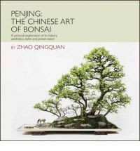 PENJING THE CHINESE ART OF BONSAI