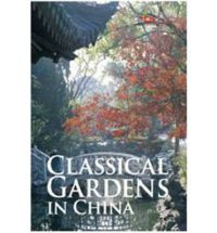 CLASSICAL GARDENS IN CHINA