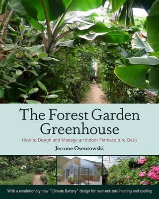 THE FOREST GARDEN GREENHOUSE