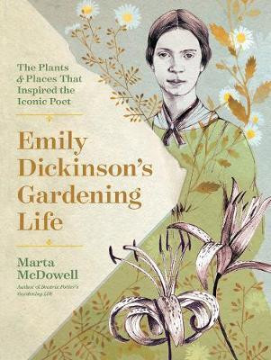 EMILY DICKINSON S GARDENING LIFE