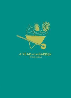 A YEAR IN THE GARDEN