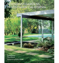 PRIVATE LANDSCAPES MODERNIST GARDENS IN SOUTHERN CALIFORNIA