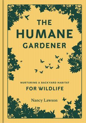 THE HUMANE GARDENER