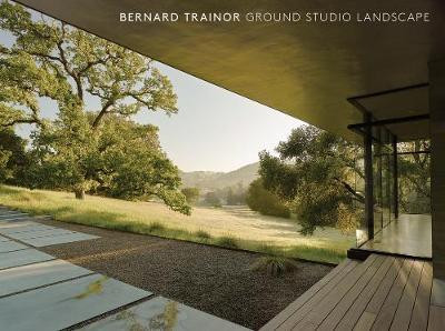 BERNARD TRAINOR GROUND STUDIO LANDSCAPES