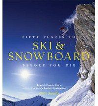FIFTY PLACES TO SKI & SNOWBOARD