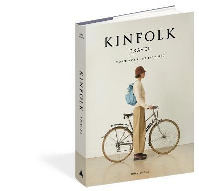 THE KINFOLK TRAVEL