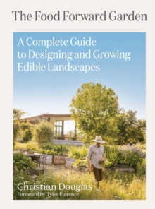 FOOD FORWARD GARDEN DESIGN
