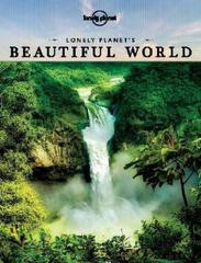 LONELY PLANET'S BEAUTIFUL WORLD