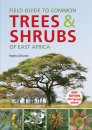FIELD GUIDE TO COMMON TREES & SHRUBS OF EAST AFRICA