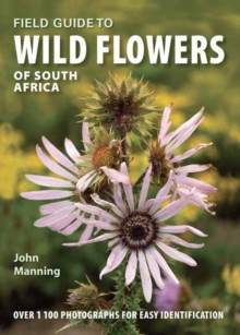 FIELD GUIDE TO WILD FLOWERS OF SOUTH AFRICA