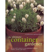 THE ULTIMATE CONTAINER GARDENER