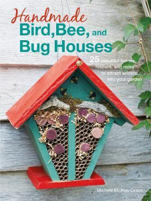 HANDMADE BIRD BEE AND BAT HOUSES