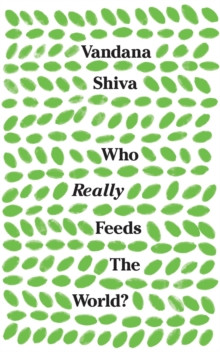 WHO REALLY FEEDS THE WORLD