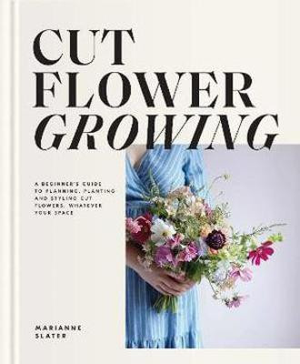 CUT FLOWER GROWING