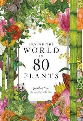 AROUND THE WORLD IN 80 PLANTS