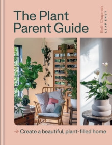 THE PLANT PARENT GUIDE