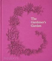 THE GARDENER S GARDEN