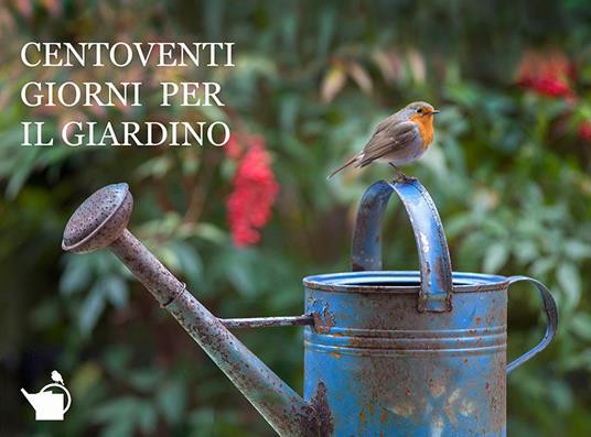 CENTOVENTI GIORNI PER IL GIARDINO