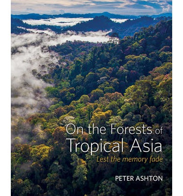 ON THE FORESTS OF TROPICAL ASIA