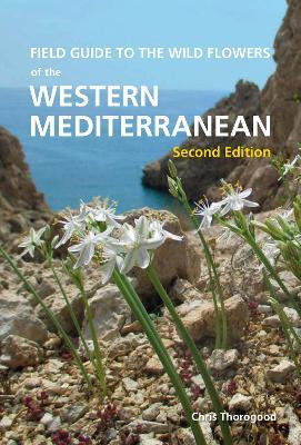 FIELD GUIDE TO THE FLOWERS OF THE WESTERN MEDITERRANEAN