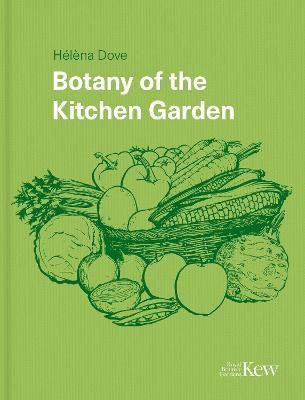 BOTANY OF THE KITCHEN GARDEN