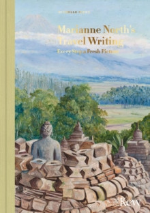 MARIANNE NORTH S TRAVEL WRITING