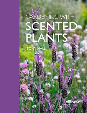 GARDENING WITH SCENTED PLANTS
