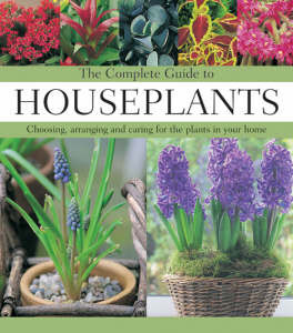 COMPLETE GUIDE TO HOUSEPLANTS