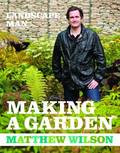 MAKING A GARDEN