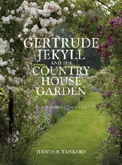 GERTRUDE JEKYLL AND THE COUNTRY HOUSE GARDEN
