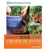 GROW YOUR OWN CROPS IN POTS