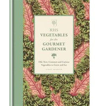 RHS VEGETABLES FOR THE GOURMET GARDENER