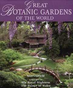 GREAT BOTANIC GARDENS OF THE WORLD